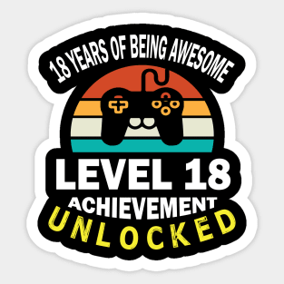 18 Years Of Being Awesome Level 18 Achievement Unlocked Birthday Gamer Son Brother Sticker